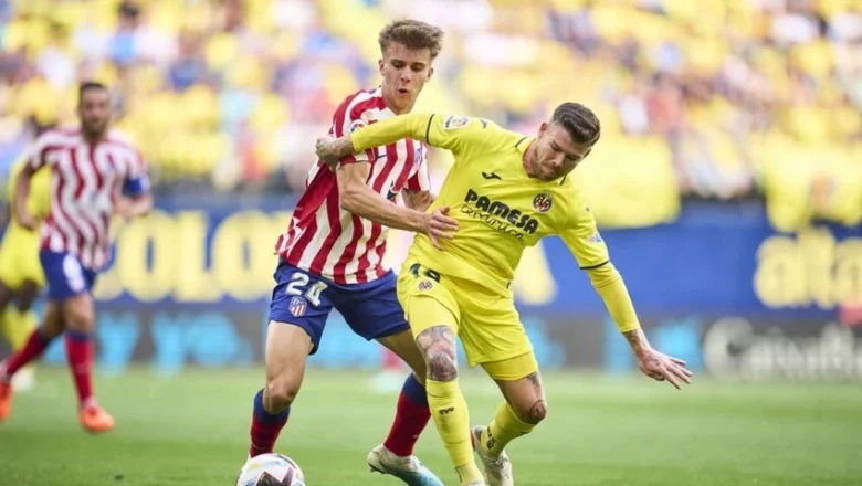 Villarreal Tahan Imbang Atletico Madrid dalam Pembuka Musim